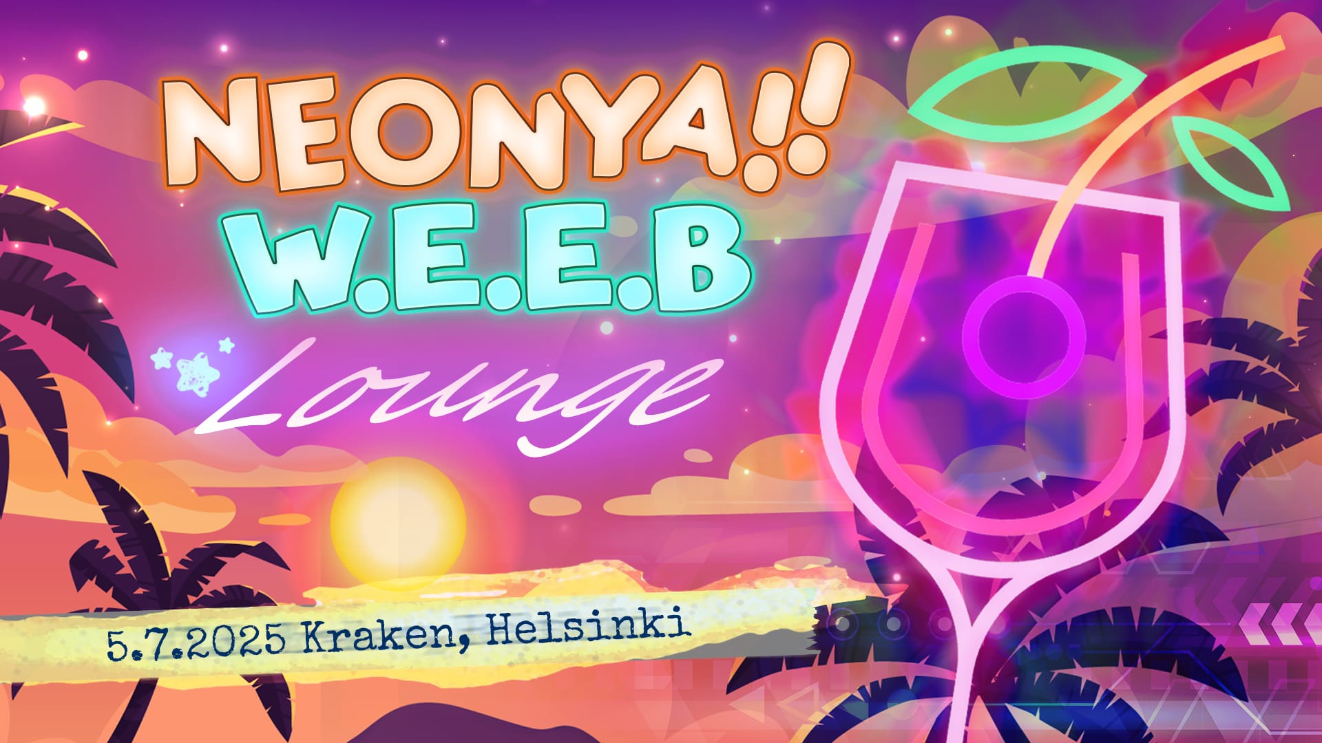 Neonya!! W.E.E.B Lounge 5.7.2025 at Kraken, Helsinki